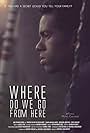 Where Do We Go from Here (2012)