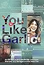 You Like Garlic (2021)