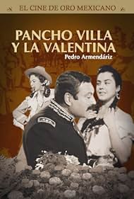 Pancho Villa y la Valentina (1960)