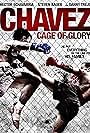 Chavez Cage of Glory (2013)