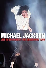 Primary photo for Michael Jackson Live in Bucharest: The Dangerous Tour