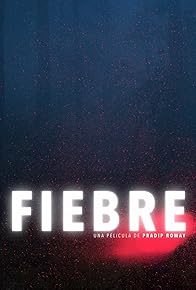 Primary photo for Fiebre