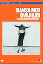 Dansa med dvärgar (2003)