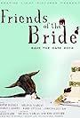 Friends of the Bride (2012)