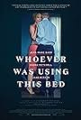 Whoever Was Using This Bed (2016)