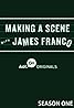 Making a Scene with James Franco (TV Series 2014–2017) Poster