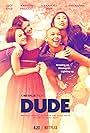 Lucy Hale, Kathryn Prescott, Alexandra Shipp, and Awkwafina in Dude (2018)