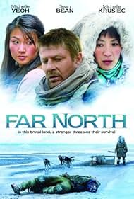 Sean Bean, Michelle Yeoh, and Michelle Krusiec in Far North (2007)