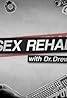 Sex Rehab with Dr. Drew (TV Series 2009– ) Poster