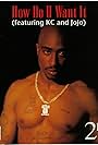 Tupac Shakur in 2Pac feat. K-Ci & JoJo: How Do U Want It (1996)