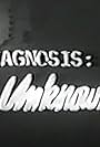 Diagnosis: Unknown (1960)