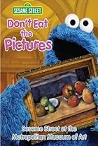 Don't Eat the Pictures: Sesame Street at the Metropolitan Museum of Art