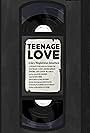 Teenage Love (2019)