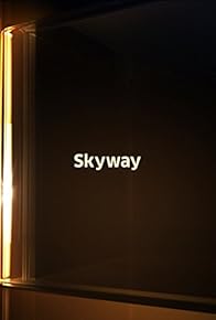 Primary photo for Skyway