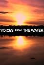 Voices from the Water (2022)