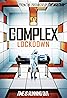 The Complex: Lockdown (2020) Poster