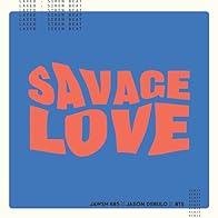 Primary photo for Savage Love (Laxed - Siren Beat) (BTS Remix)