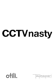 Primary photo for CCTV Nasty