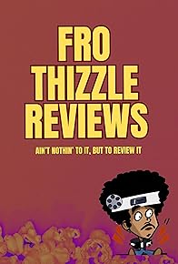 Primary photo for FRO Thizzle Reviews