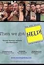 Then We Got Help! (2009)