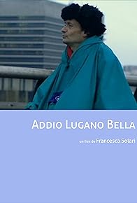 Primary photo for Addio Lugano bella