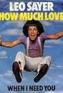 Leo Sayer in Leo Sayer: How Much Love (1977)