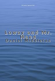 Lowey and Mr. Hand (2015)