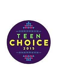 Teen Choice Awards 2015 (2015)