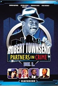 Primary photo for The Best of Robert Townsend & His Partners in Crime