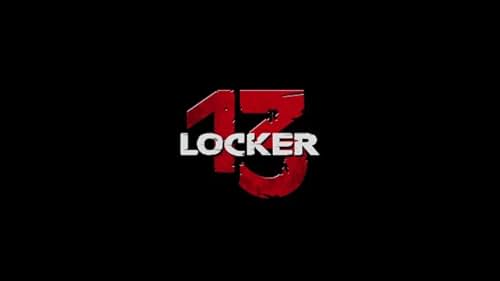 Locker 13 Trailer 1