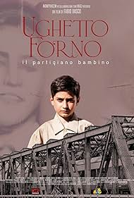 Ughetto Forno. Il partigiano bambino (2022)