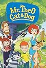 Mr. Theo, Cat & Dog (2018)