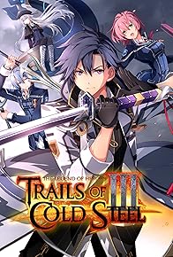 Primary photo for The Legend of Heroes: Trails of Cold Steel III