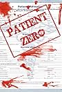 Patient Zero Chapter 1: The Messenger (2017)