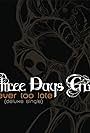 Three Days Grace: Never Too Late (2007)