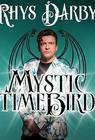 Primary photo for Rhys Darby: Mystic Time Bird