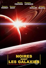 Primary photo for Noires sont les galaxies