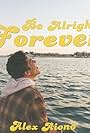 Alex Aiono: Be Alright Forever (2019)