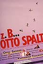 Z.B. ... Otto Spalt (1988)