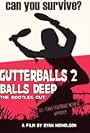 Gutterballs 2: Balls Deep (2015)