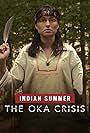 Indian Summer: The Oka Crisis (2007)