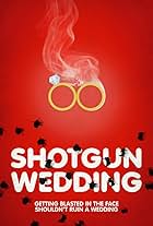 Shotgun Wedding (2013)