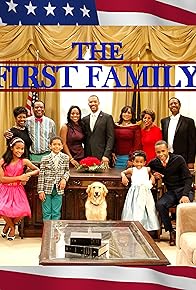 Primary photo for The First Family