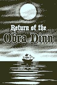 Return of the Obra Dinn (2018)