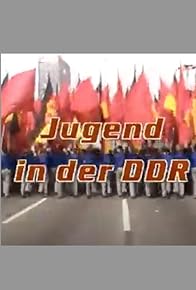 Primary photo for Jugend in der DDR