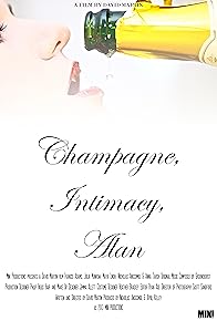 Primary photo for Champagne, Intimacy, Alan