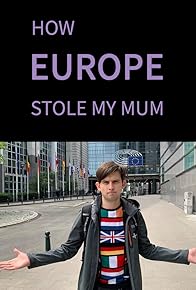 Primary photo for How Europe Stole My Mum