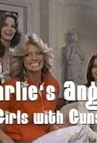 Primary photo for TVography: Charlie's Angels - Girls with Guns