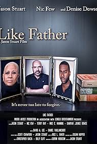 Denise Dowse, Jason Stuart, and Nic Few in Like Father (2017)