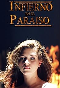 Primary photo for Infierno en el Paraíso